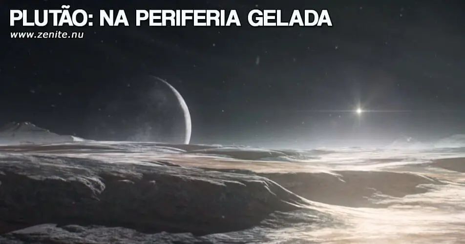 Plutão: na periferia gelada