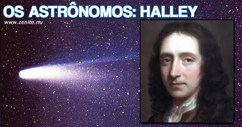 Os astrônomos: Edmond Halley