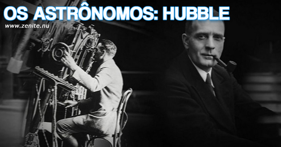 Os astrônomos: Edwin Hubble