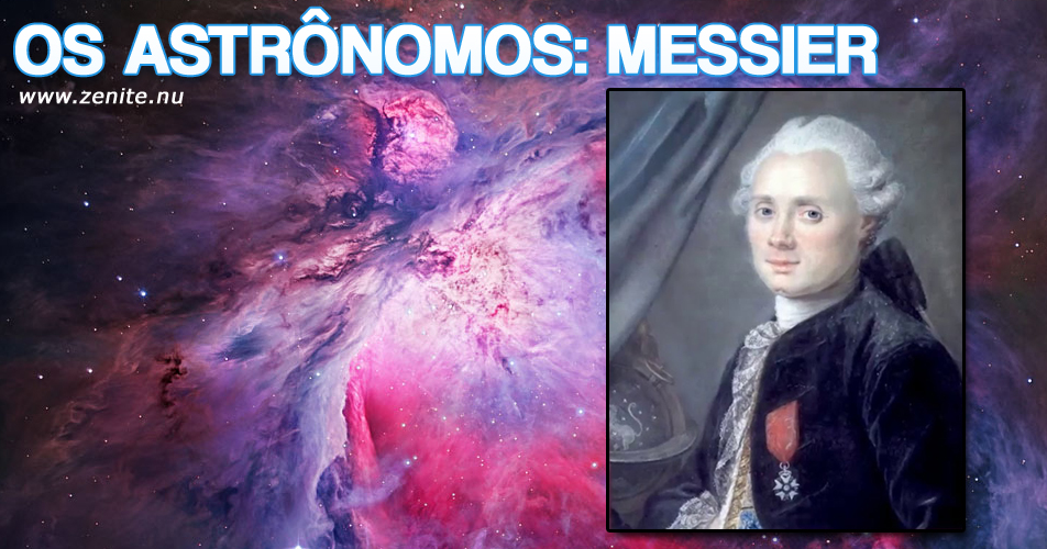 Os astrônomos: Charles Messier